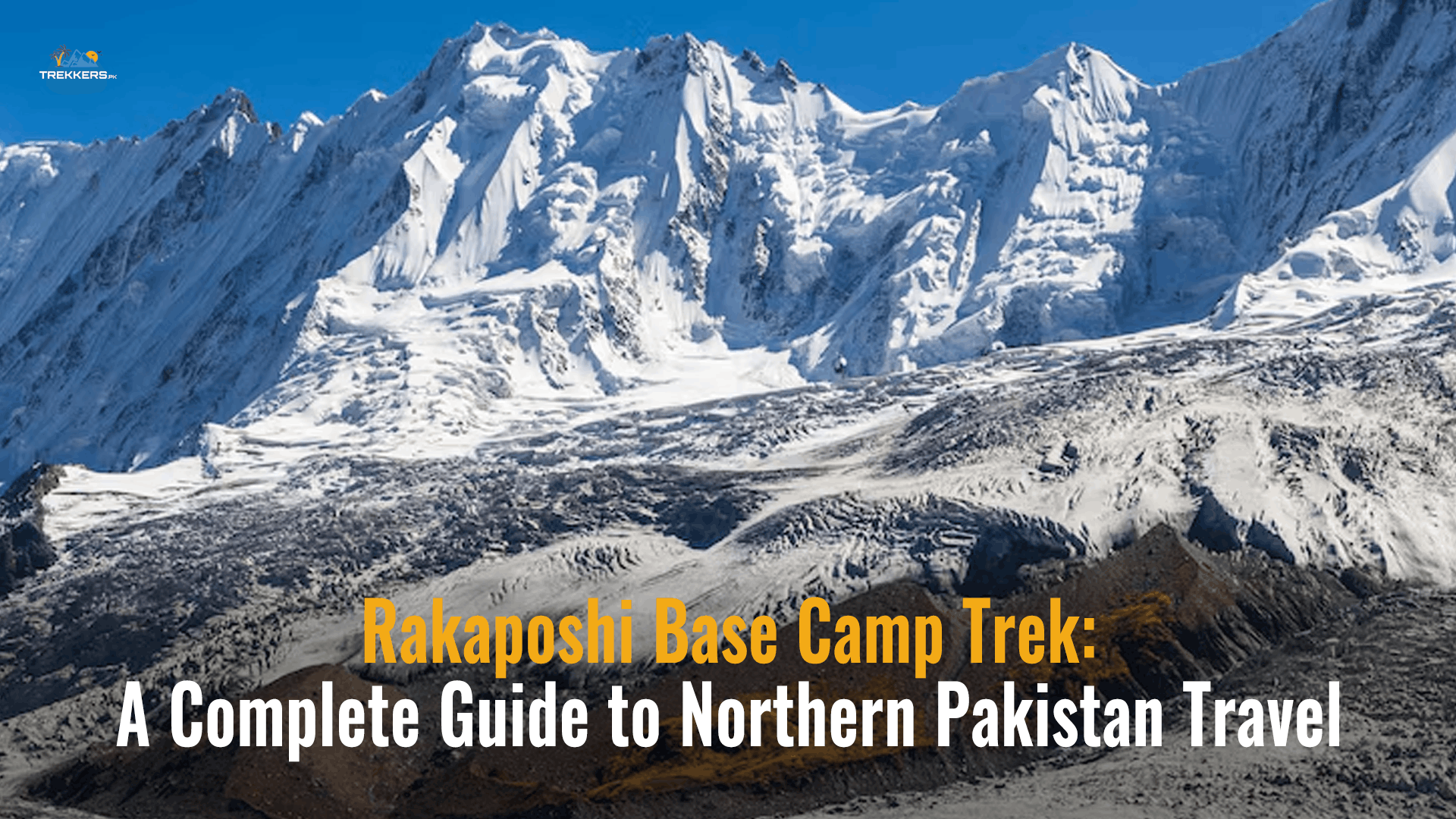 Rakaposhi Base Camp Trek offering a complete guide to Northern Pakistan travel with stunning mountain views.