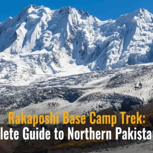 Rakaposhi Base Camp Trek offering a complete guide to Northern Pakistan travel with stunning mountain views.